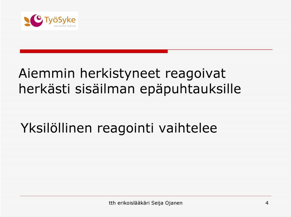 epäpuhtauksille Yksilöllinen