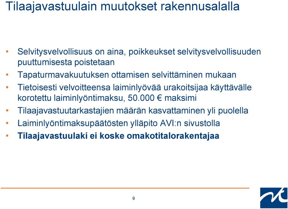 laiminlyövää urakoitsijaa käyttävälle korotettu laiminlyöntimaksu, 50.