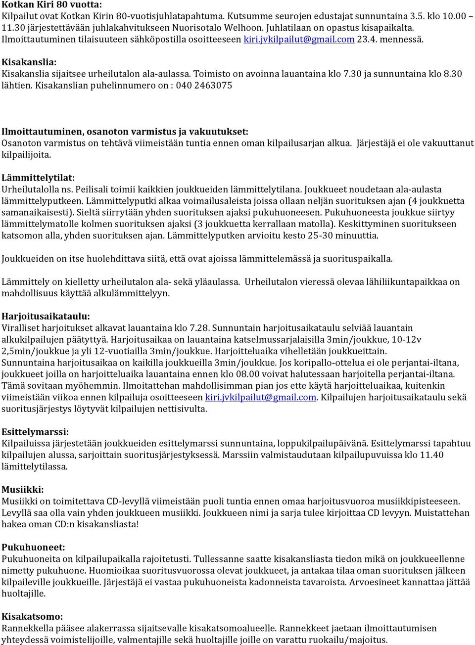 Toimisto on avoinna lauantaina klo 7.30 ja sunnuntaina klo 8.30 lähtien.