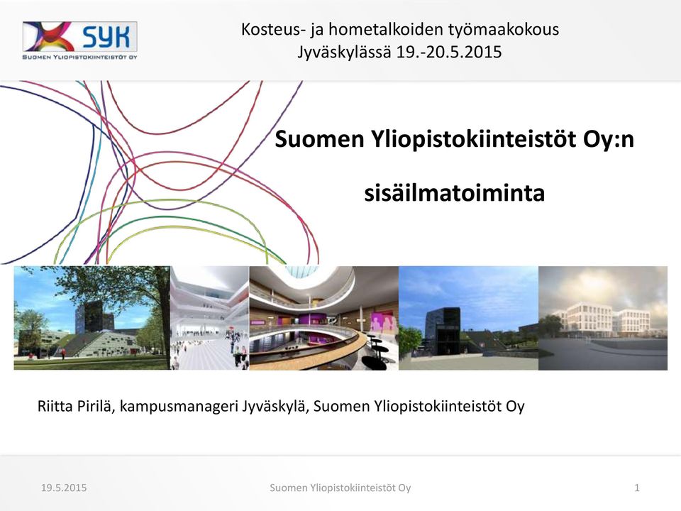 2015 Suomen Yliopistokiinteistöt Oy:n sisäilmatoiminta