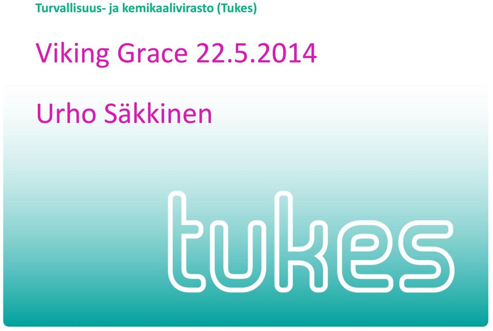 (Tukes) Viking