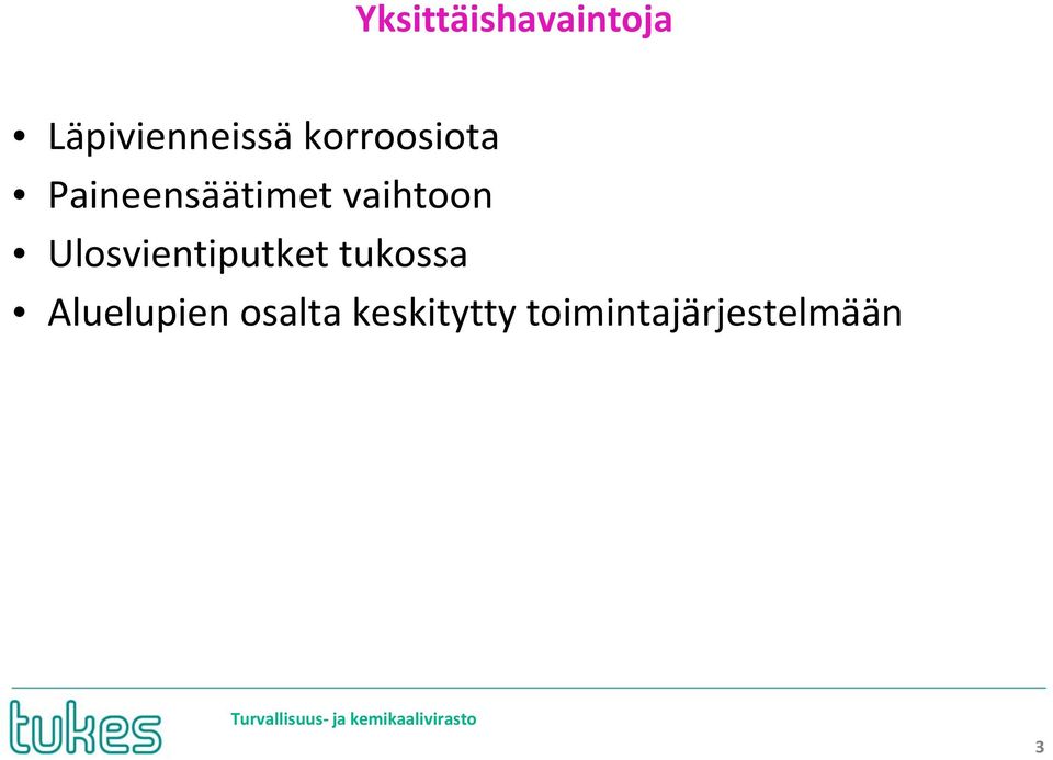 Ulosvientiputket tukossa Aluelupien