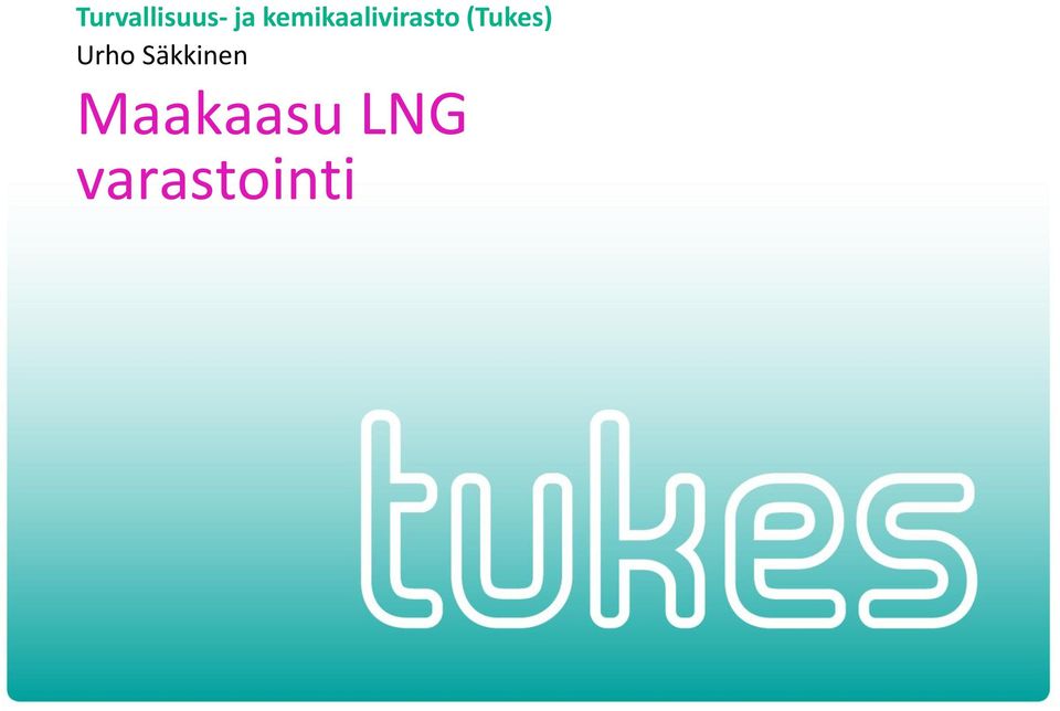 (Tukes) Urho