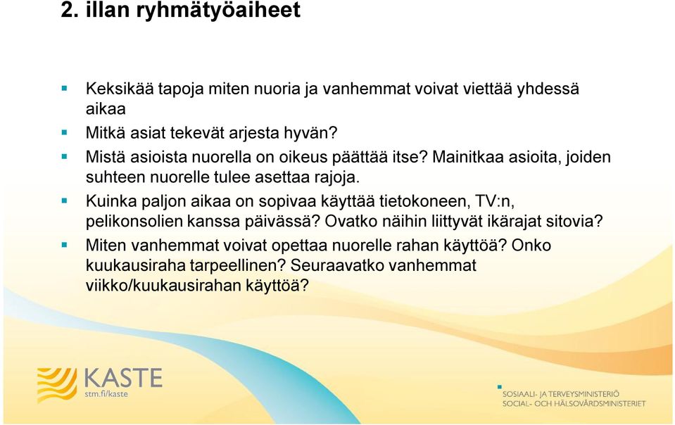 Kuinka paljon aikaa on sopivaa käyttää tietokoneen, TV:n, pelikonsolien kanssa päivässä?