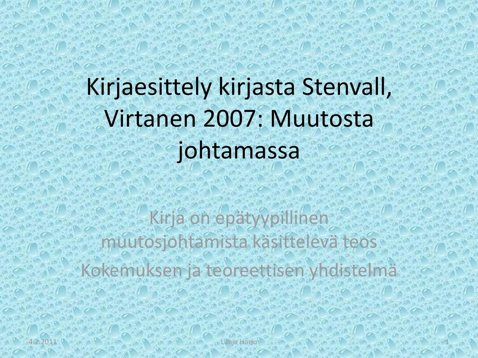 epätyypillinen muutosjohtamista käsittelevä