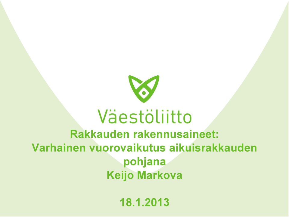 Varhainen vuorovaikutus