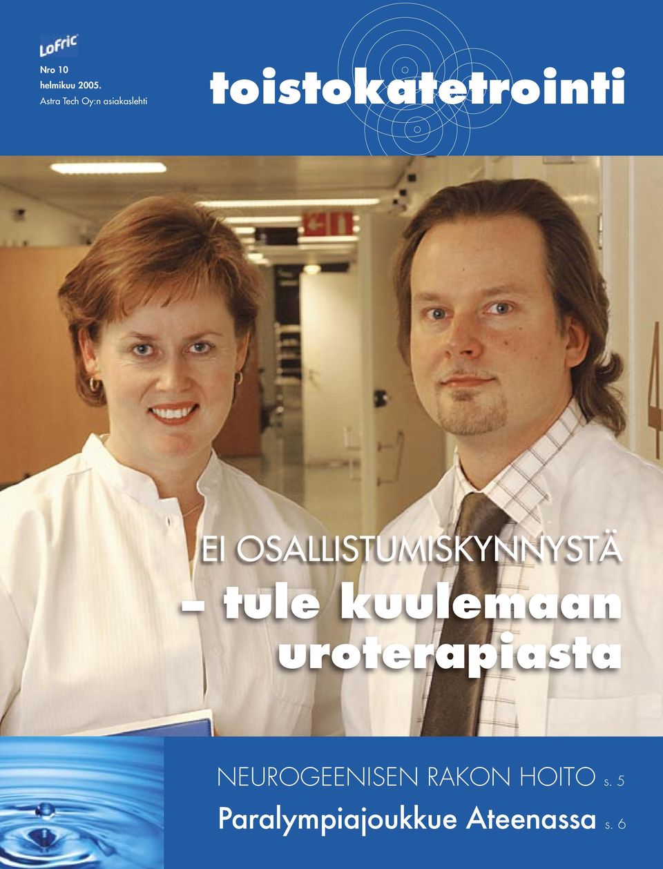 OSALLISTUMISKYNNYSTÄ tule kuulemaan uroterapiasta