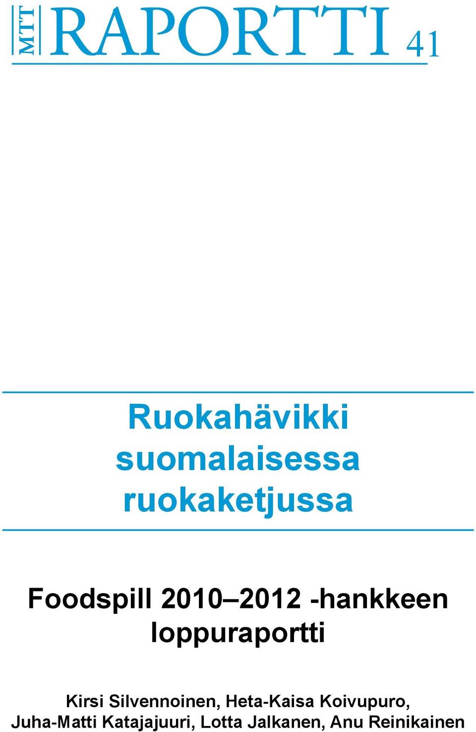 Kirsi Silvennoinen, Heta-Kaisa Koivupuro,