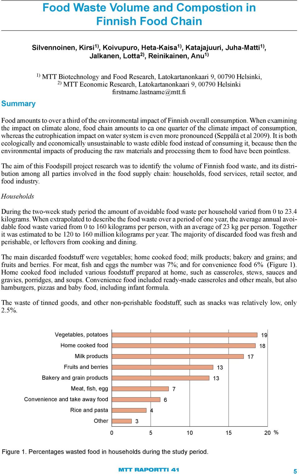 fi Food amounts to over a third of the environmental impact of Finnish overall consumption.