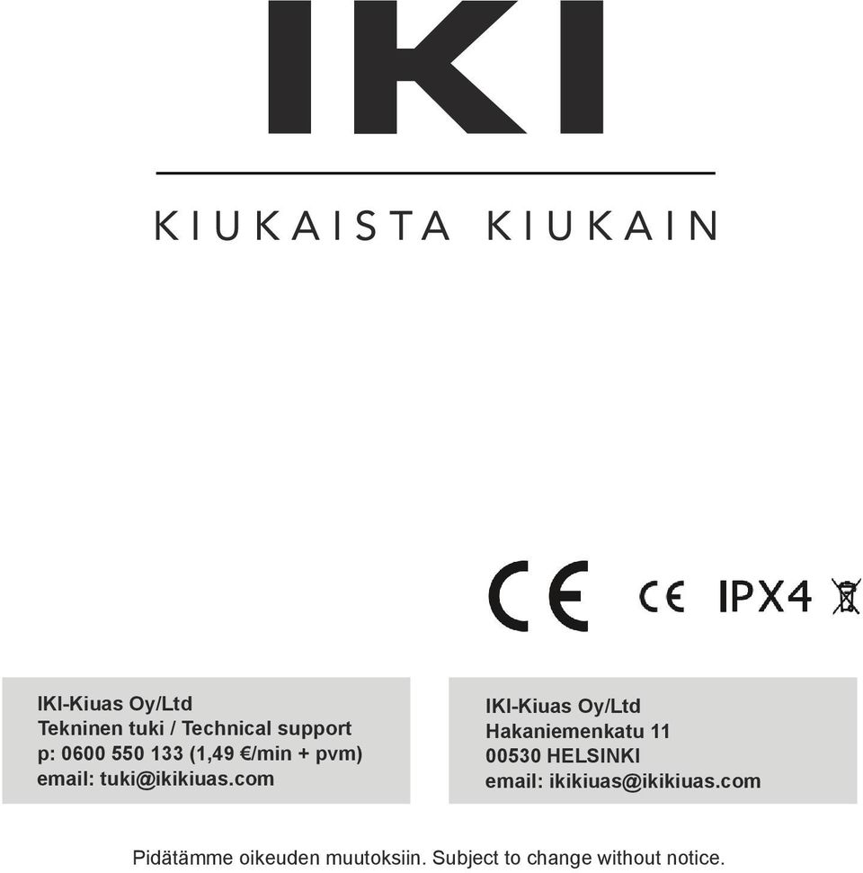 com IKI-Kiuas Oy/Ltd Hakaniemenkatu 11 00530 HELSINKI email: