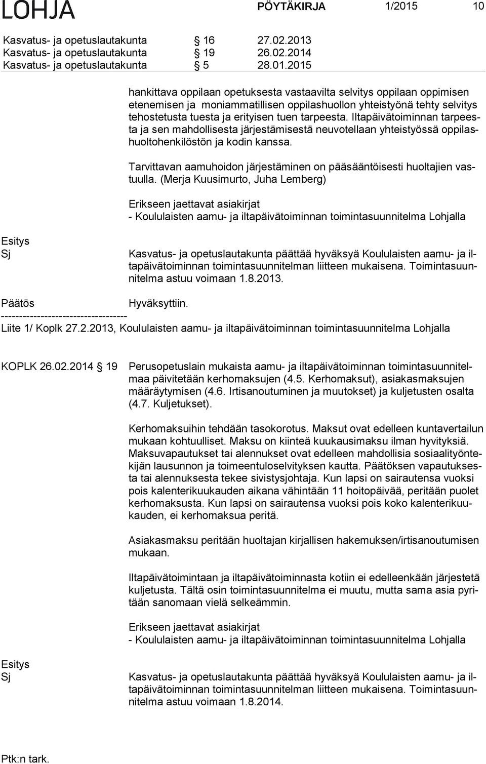 Kasvatus- ja opetuslautakunta 19 26.02.2014