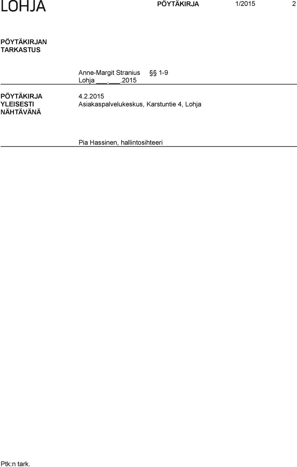 .2015 PÖYTÄKIRJA 4.2.2015 YLEISESTI