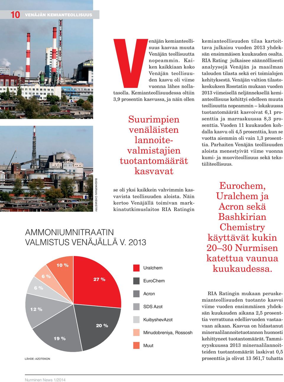 Kaiken kaikkiaan koko Venäjän teollisuuden kasvu oli viime vuonna lähes nollatasolla.