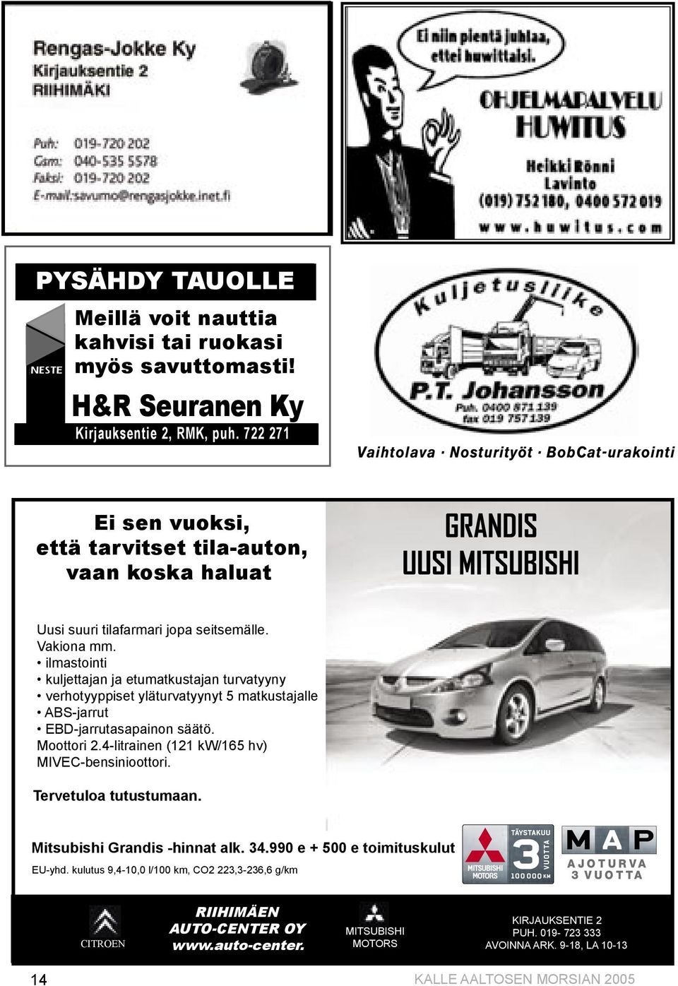 722 271 Kirjauksentie 2, RMK, puh. 722 271 Kirjauksentie 2, RMK, puh.