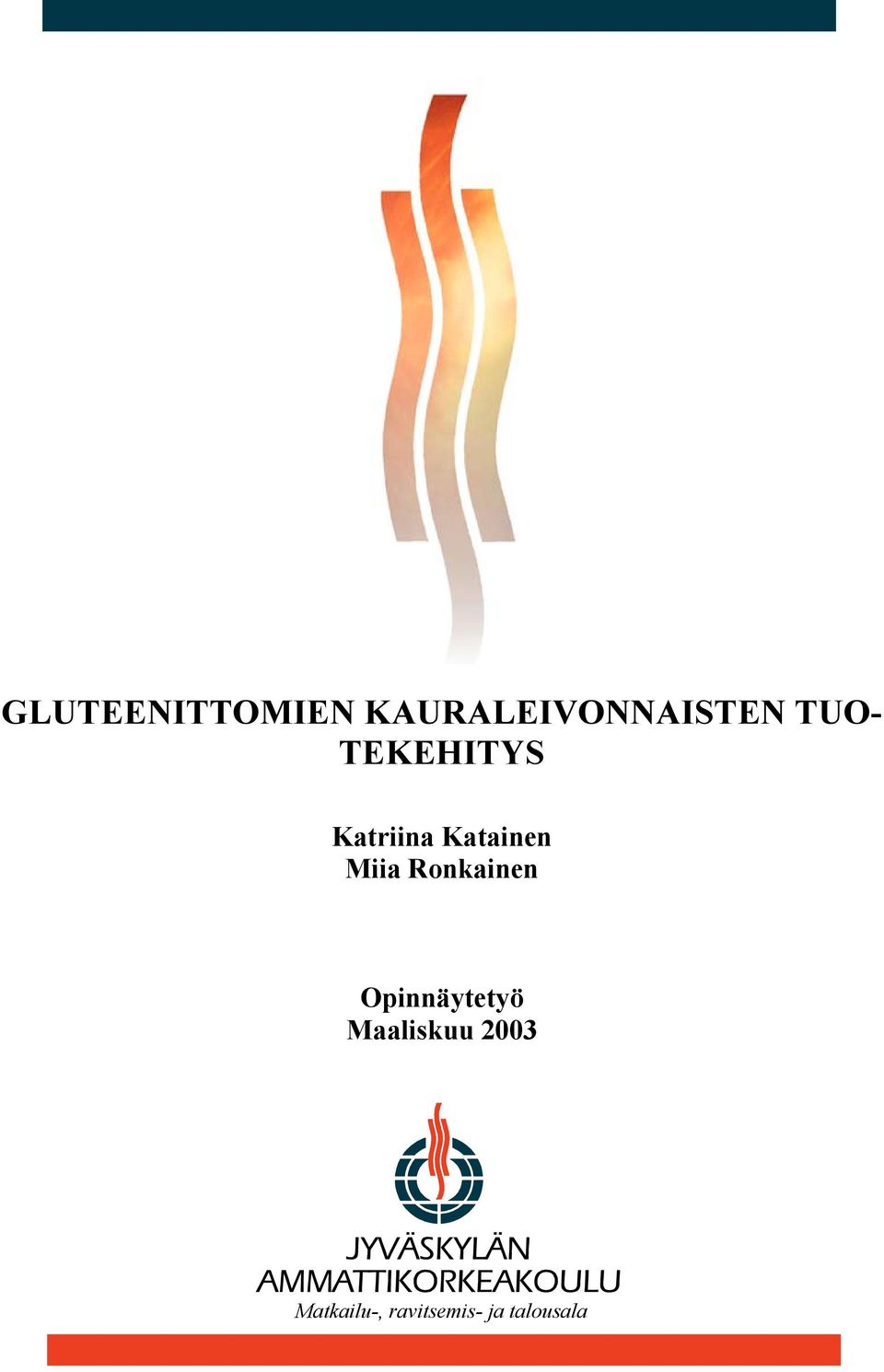 Miia Ronkainen Opinnäytetyö