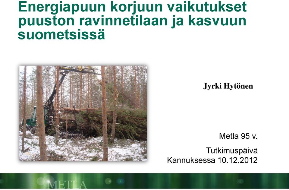 suometsissä Jyrki Hytönen Metla 95