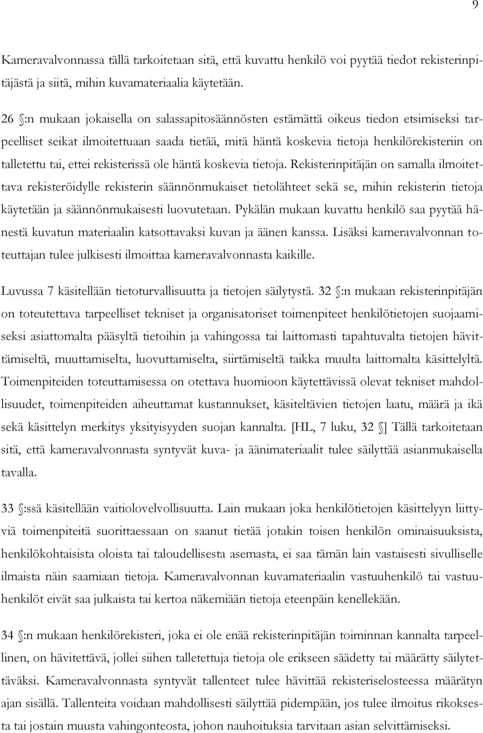 ettei rekisterissä ole häntä koskevia tietoja.