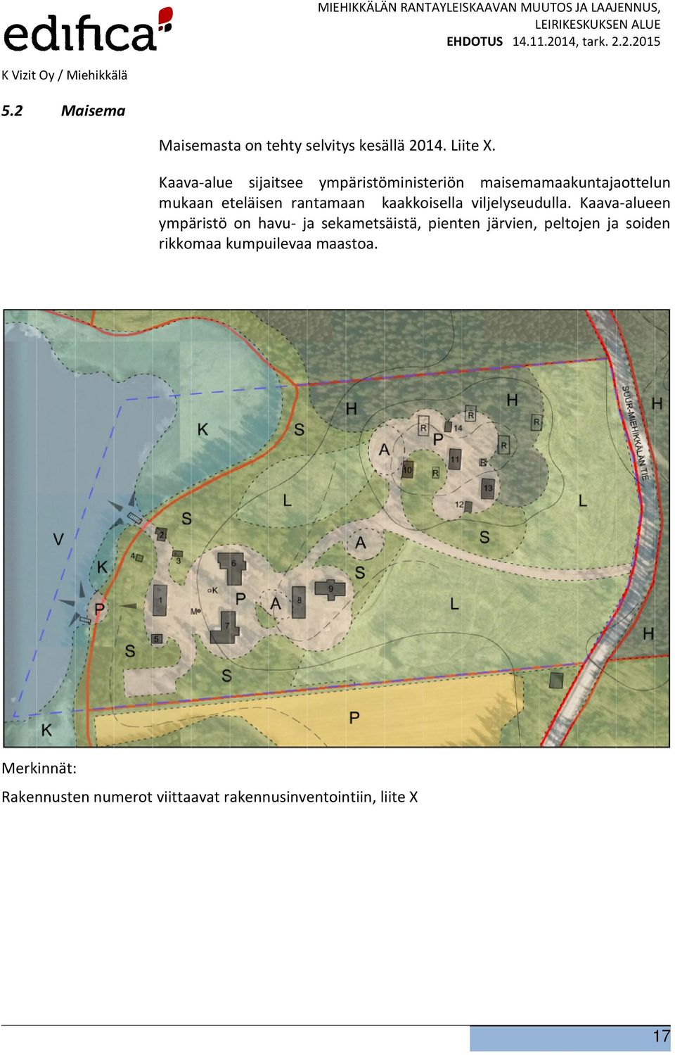 kaakkoisella viljelyseudulla.