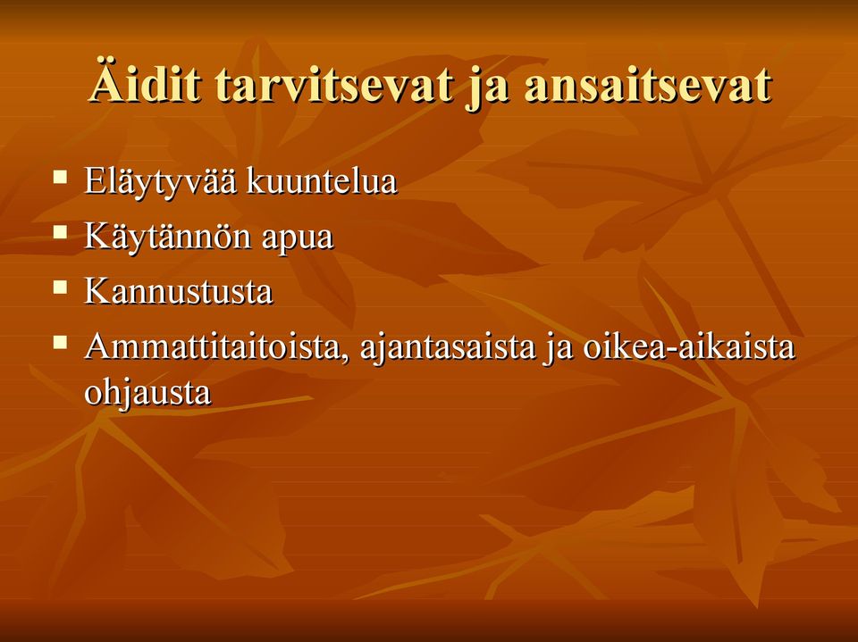 Kannustusta Ammattitaitoista,