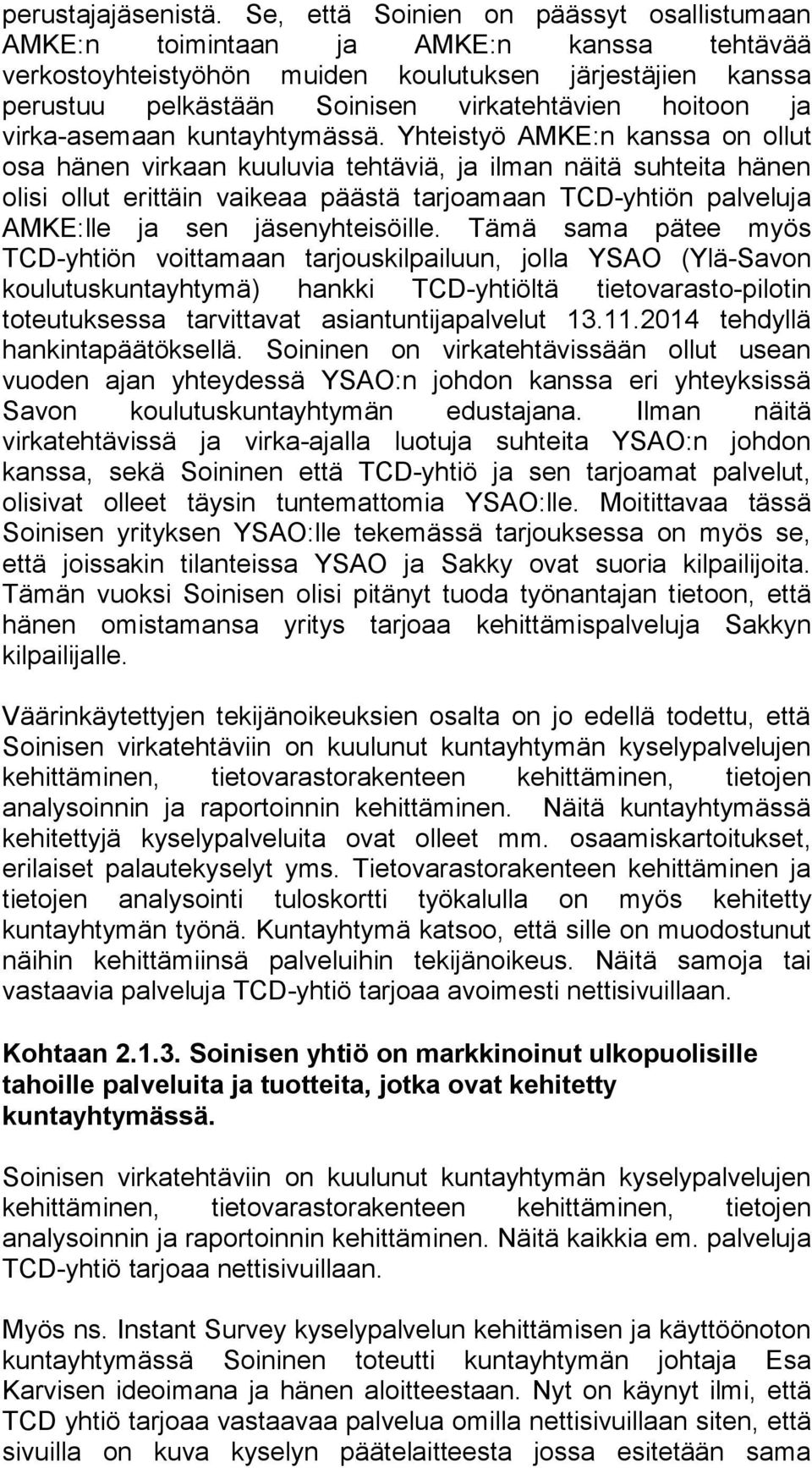 ja virka-asemaan kuntayhtymässä.