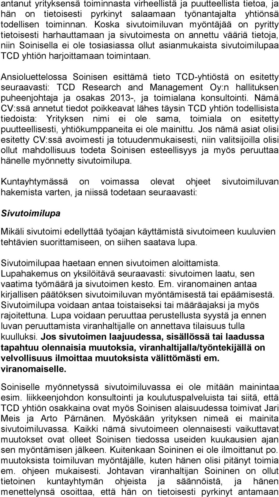harjoittamaan toimintaan.