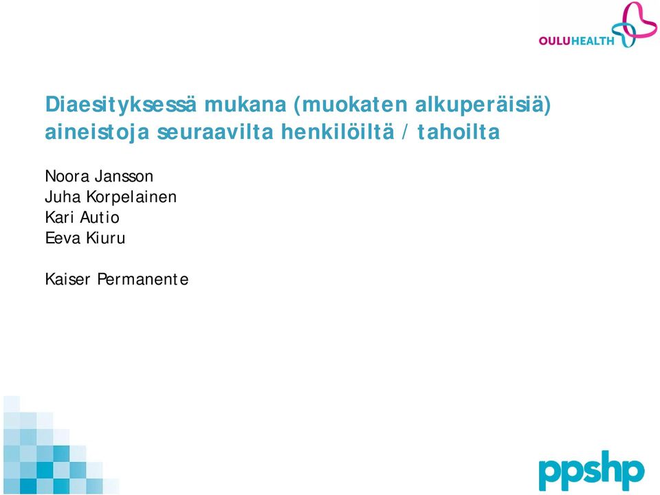 henkilöiltä / tahoilta Noora Jansson