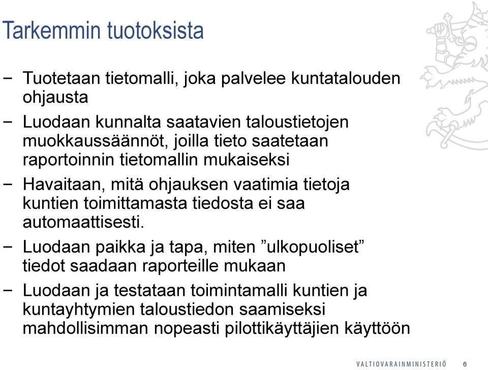 toimittamasta tiedosta ei saa automaattisesti.