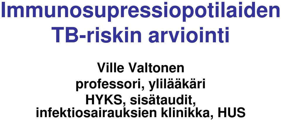 Valtonen professori, ylilääkäri