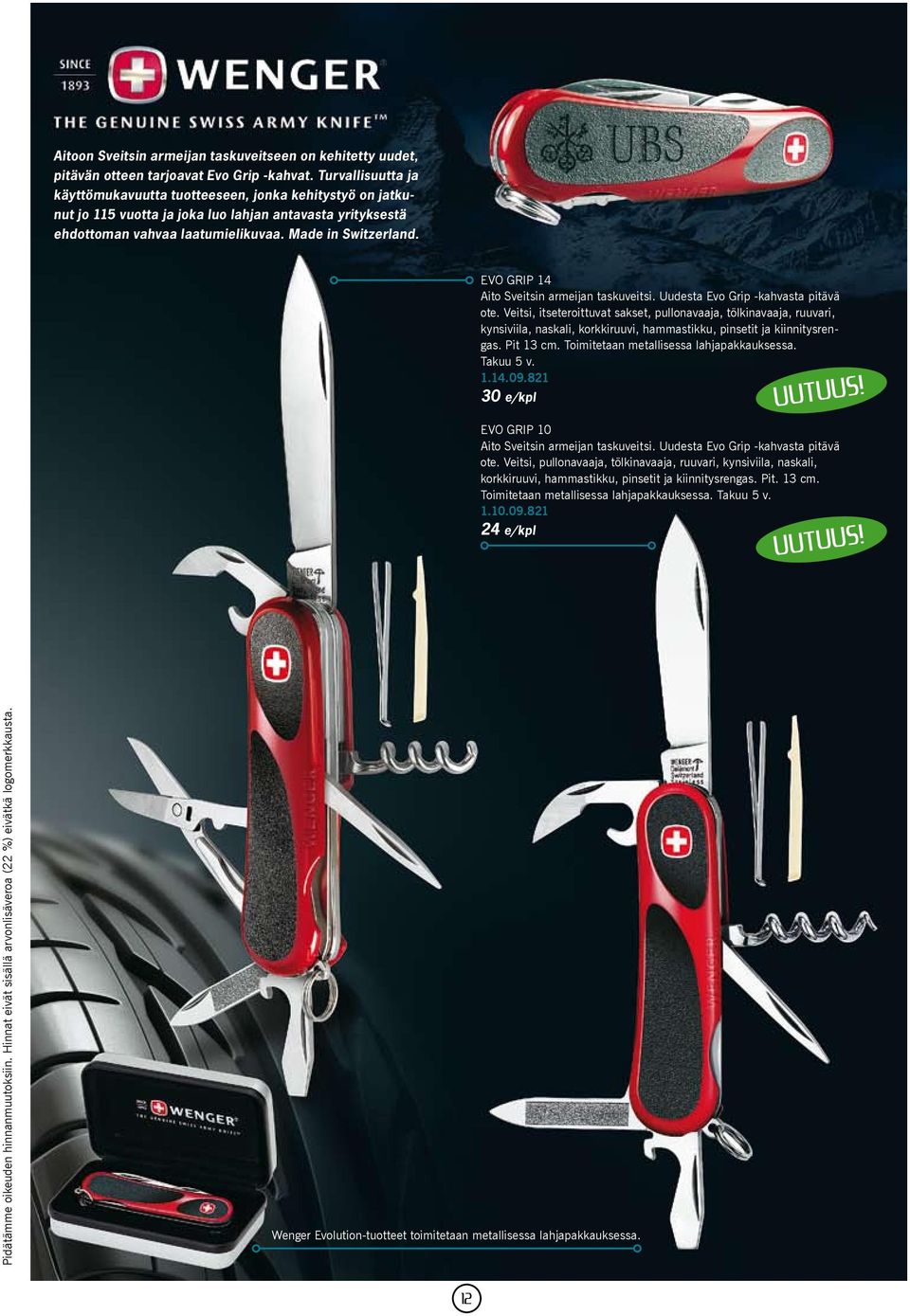 EVO GRIP 14 Aito Sveitsin armeijan taskuveitsi. Uudesta Evo Grip -kahvasta pitävä ote.
