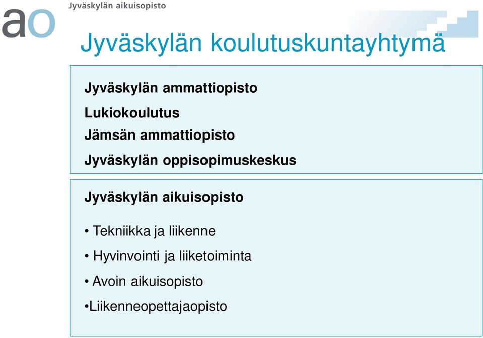 oppisopimuskeskus Jyväskylän aikuisopisto Tekniikka ja