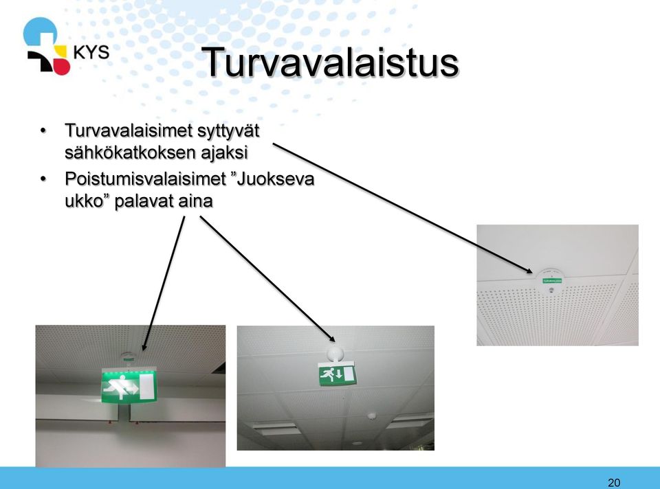 sähkökatkoksen ajaksi