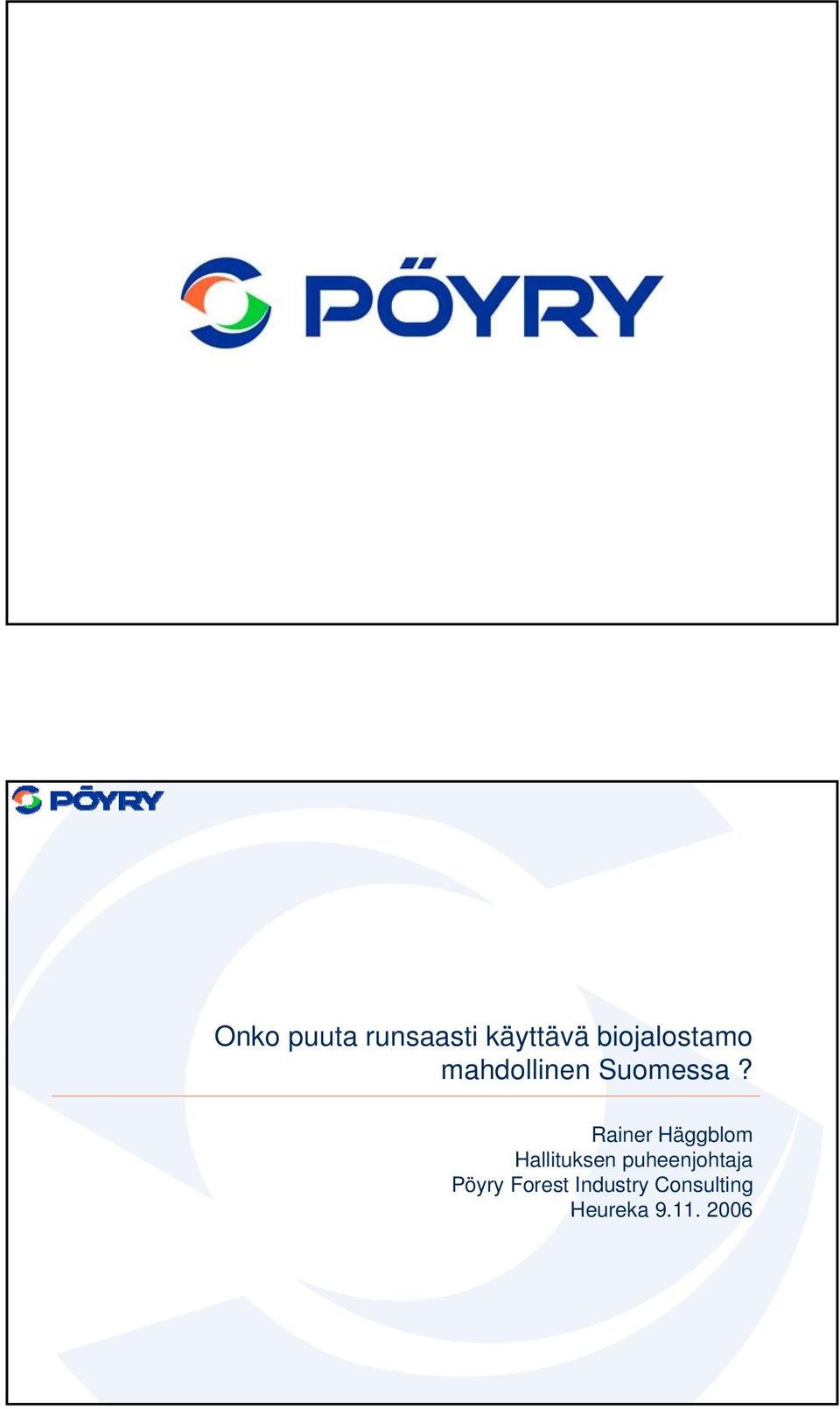 Suomessa?