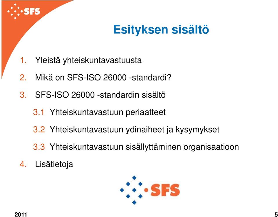 SFS-ISO 26000 -standardin sisältö 3.