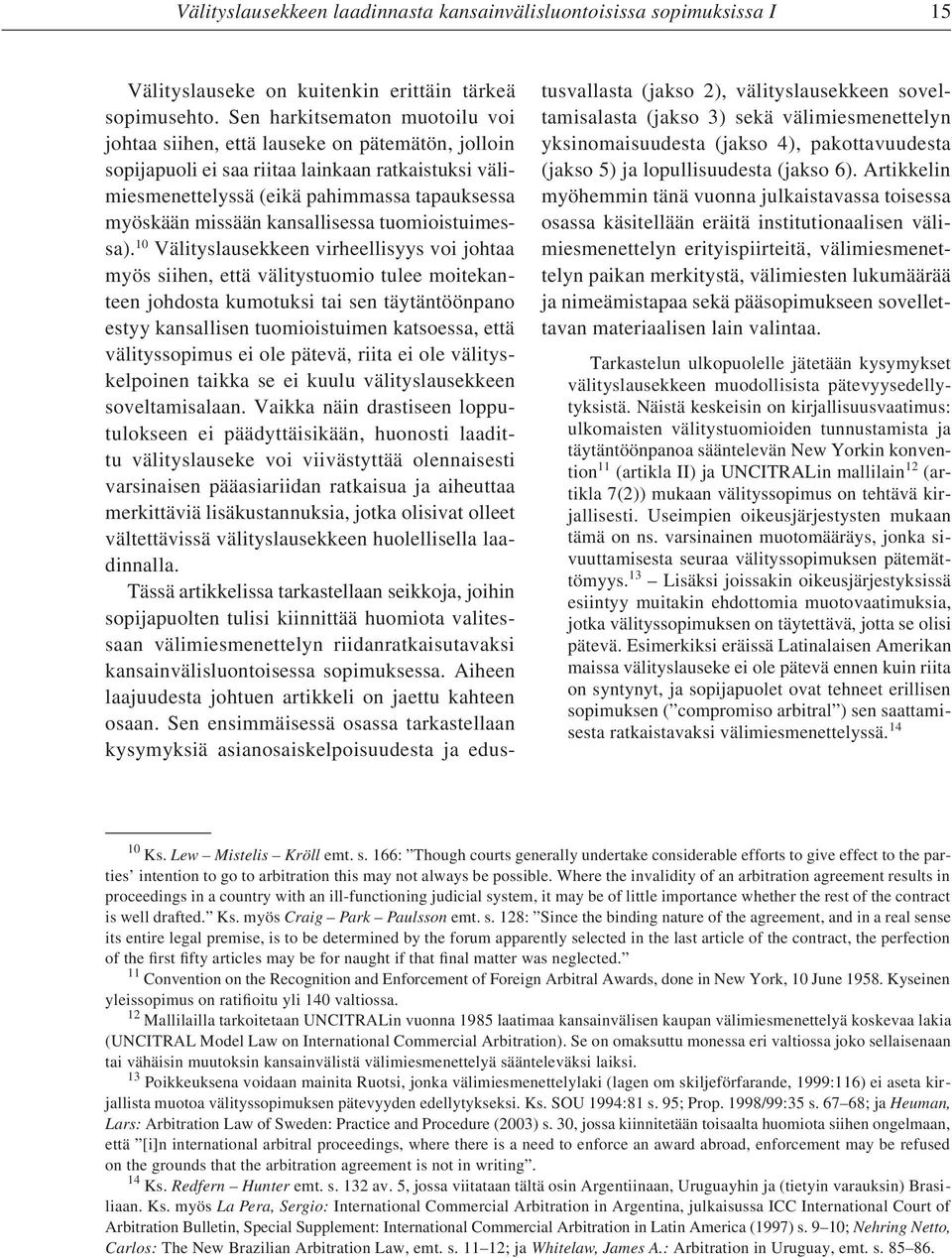kansallisessa tuomioistuimessa).
