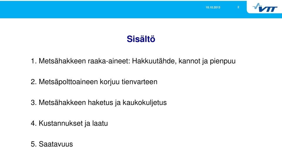 ja pienpuu 2.