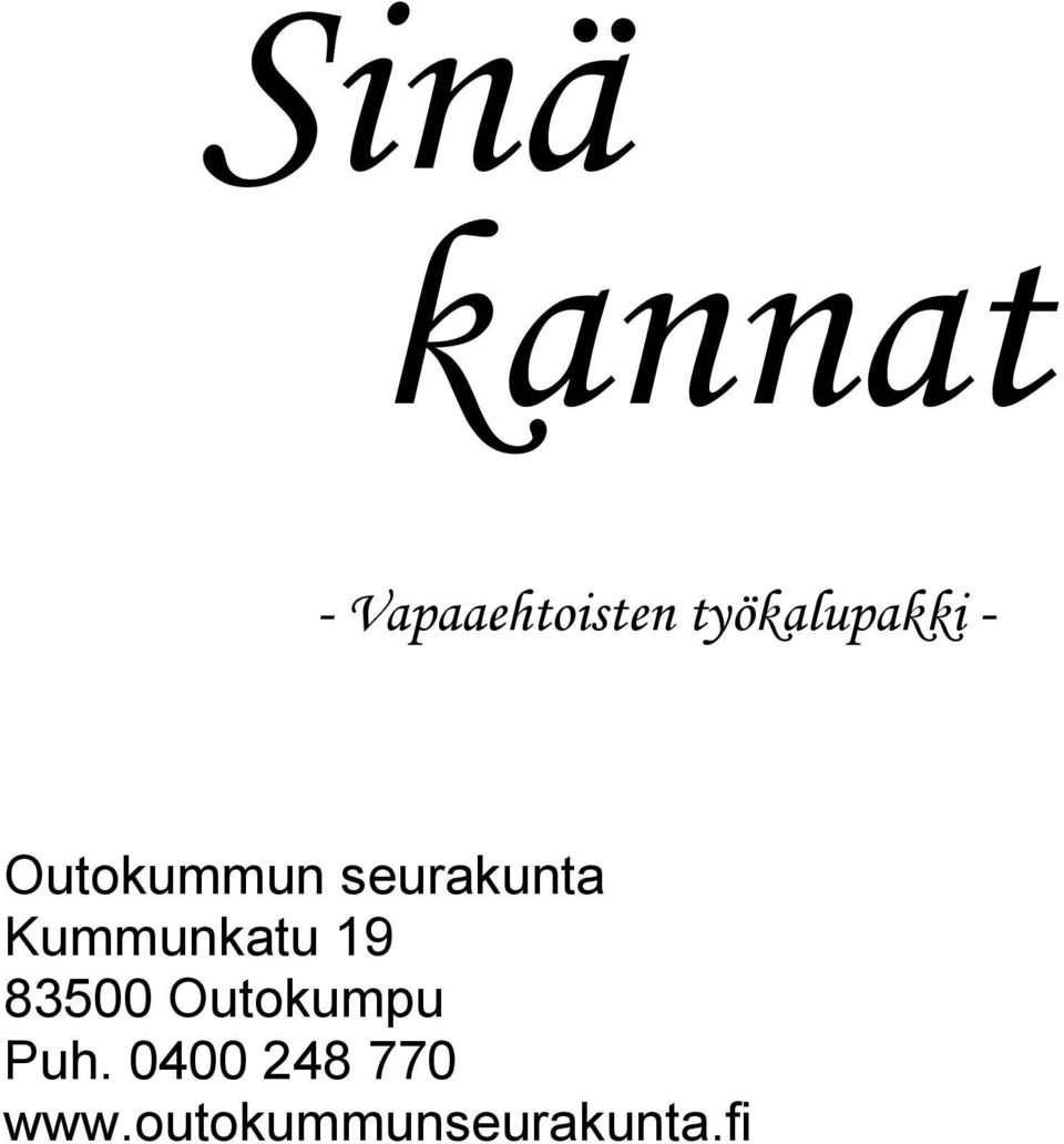 seurakunta Kummunkatu 19 83500