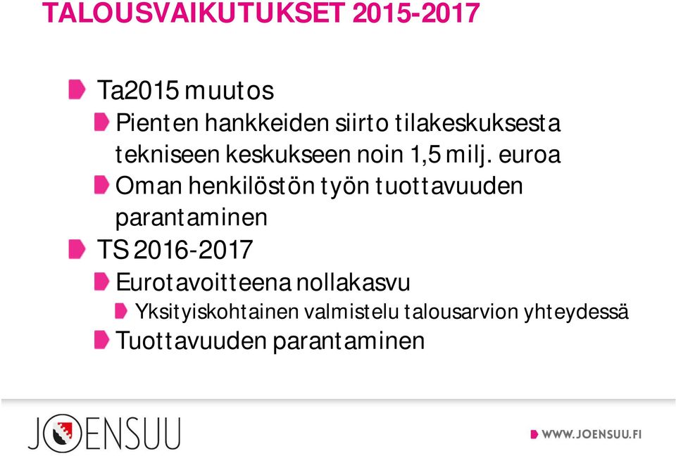 euroa Oman henkilöstön työn tuottavuuden parantaminen TS 2016-2017