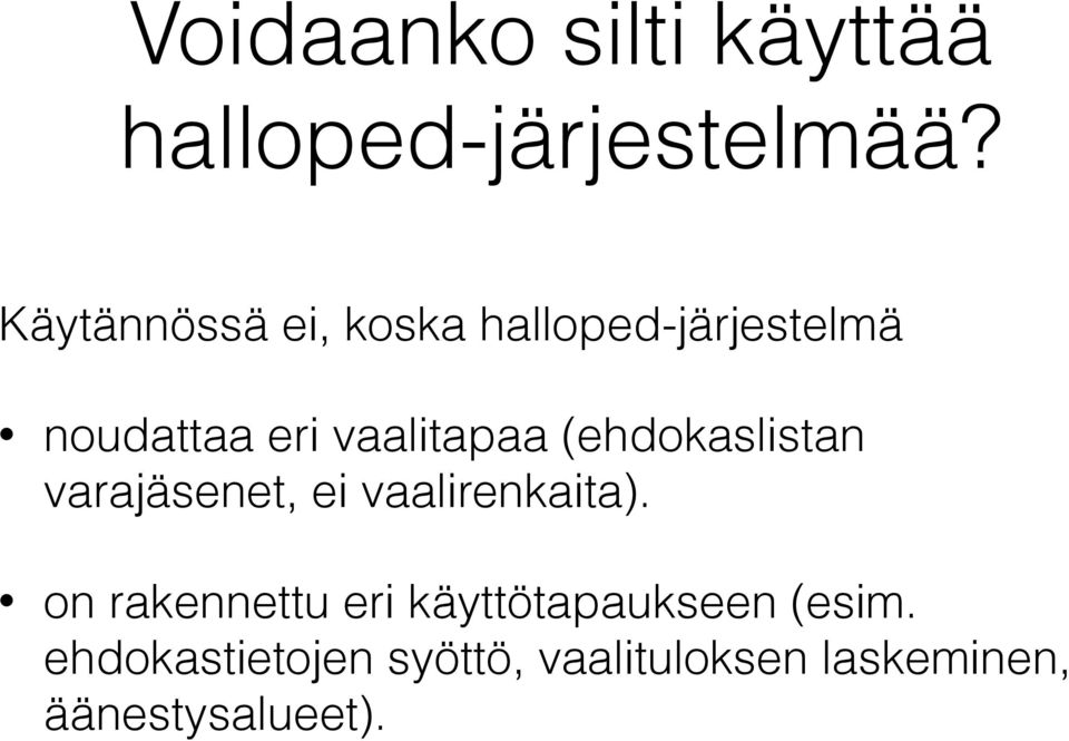 (ehdokaslistan varajäsenet, ei vaalirenkaita).