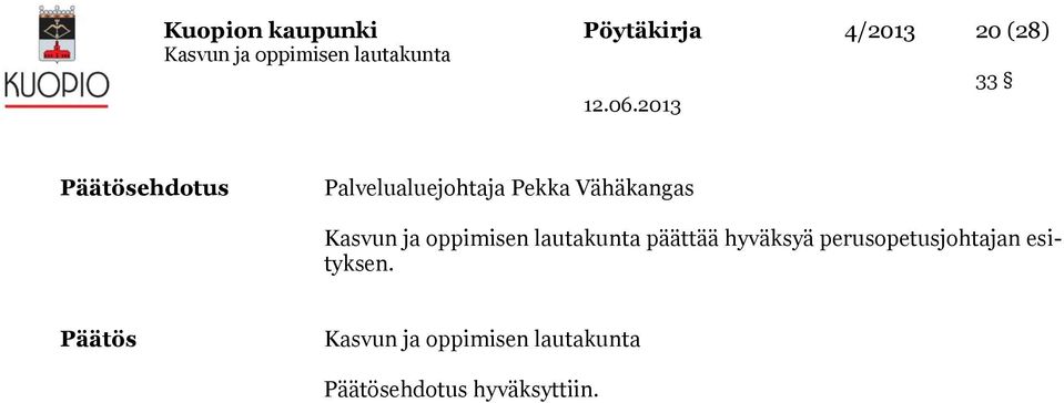 Vähäkangas päättää hyväksyä