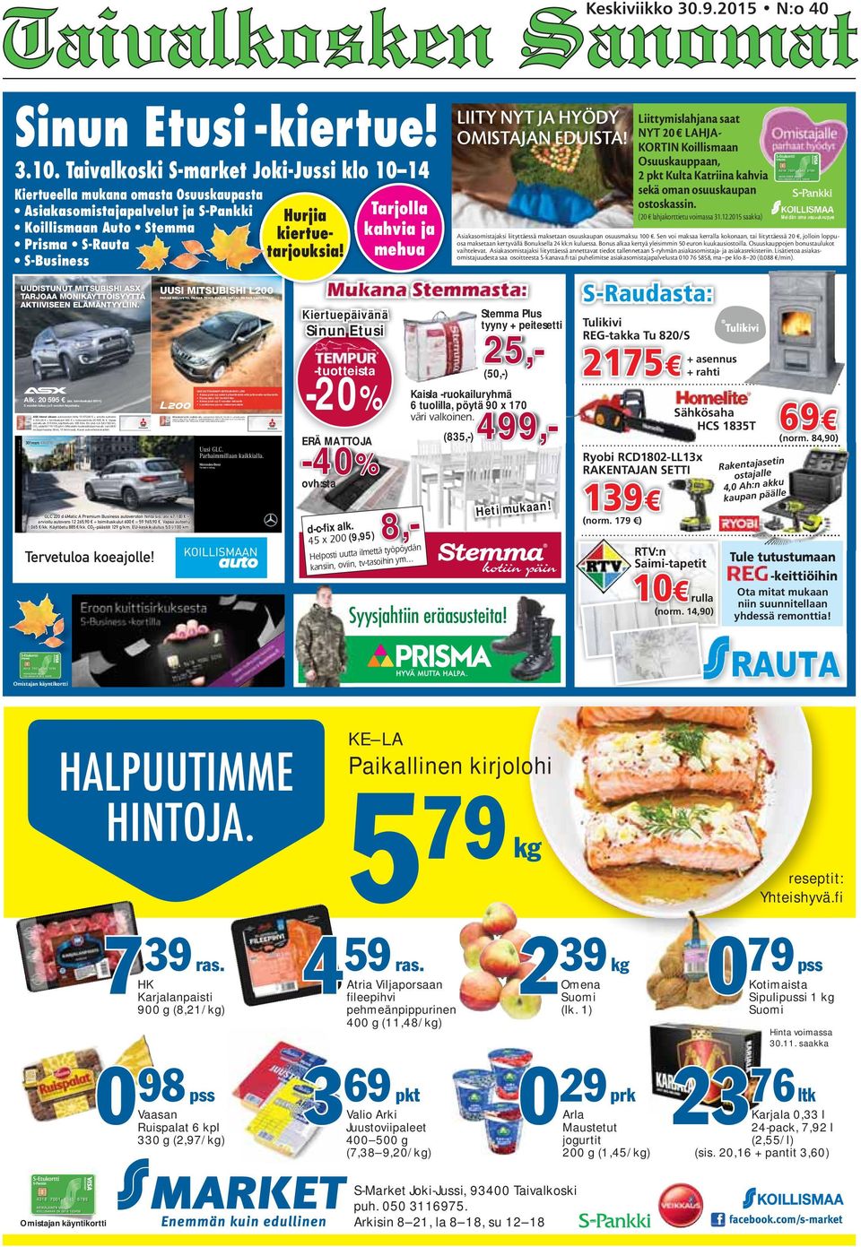 km, CO2-päästöt 169-189 g/km. Kuvan auto erikoisvarustein. Sinun Etusi -kiertue! 3.10.