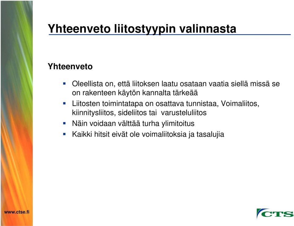 toimintatapa on osattava tunnistaa, Voimaliitos, kiinnitysliitos, sideliitos tai