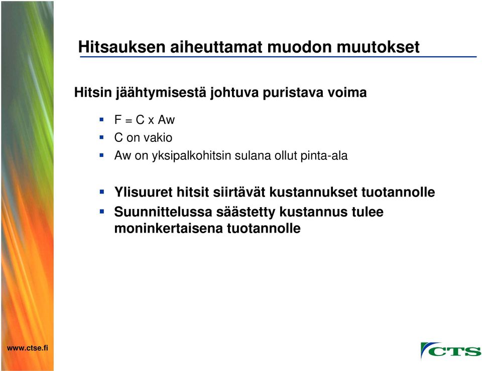 sulana ollut pinta-ala Ylisuuret hitsit siirtävät kustannukset
