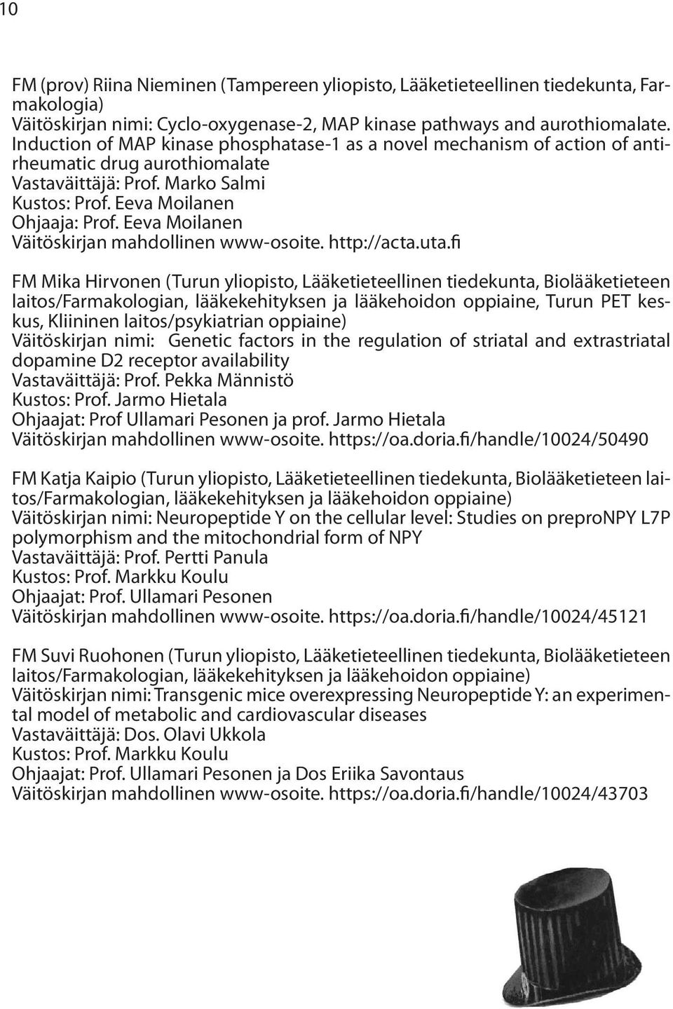 Eeva Moilanen Väitöskirjan mahdollinen www-osoite. http://acta.uta.