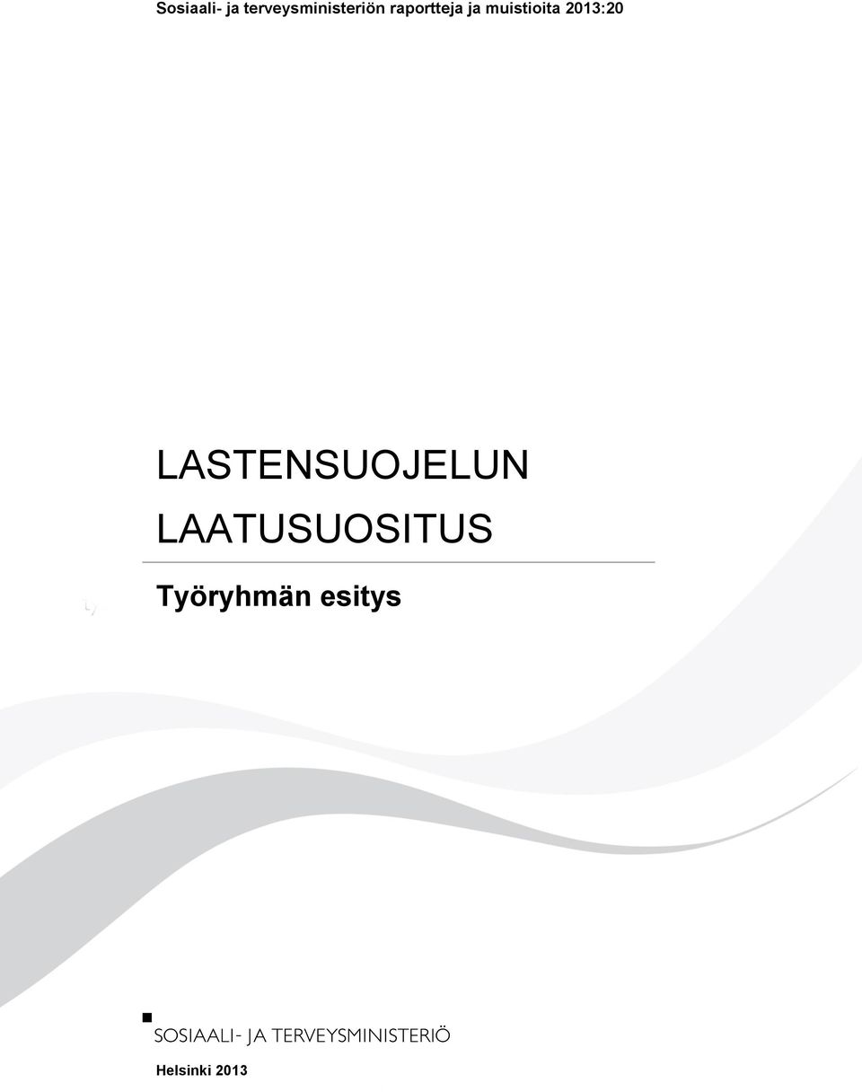 ja muistioita 2013:20
