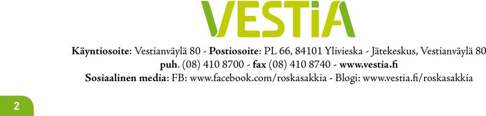 (08) 410 8700 - fax (08) 410 8740 - www.vestia.