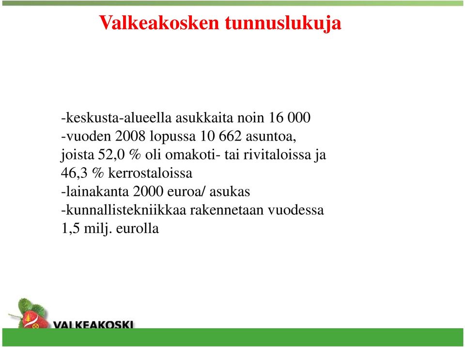 omakoti- tai rivitaloissa ja 46,3 % kerrostaloissa -lainakanta