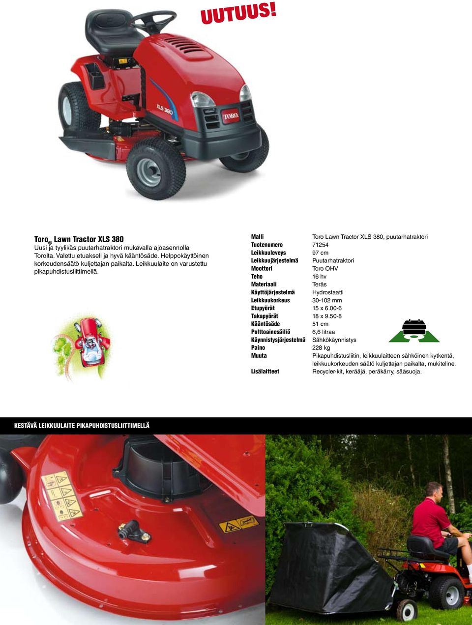 Toro Lawn Tractor XLS 380, puutarhatraktori Tuotenumero 71254 Leikkuuleveys 97 cm Leikkuujärjestelmä Puutarhatraktori Toro OHV 16 hv Käyttöjärjestelmä Hydrostaatti Leikkuukorkeus 30-102 mm