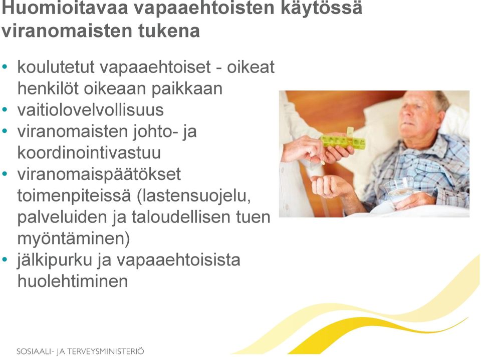 viranomaisten johto- ja koordinointivastuu viranomaispäätökset toimenpiteissä