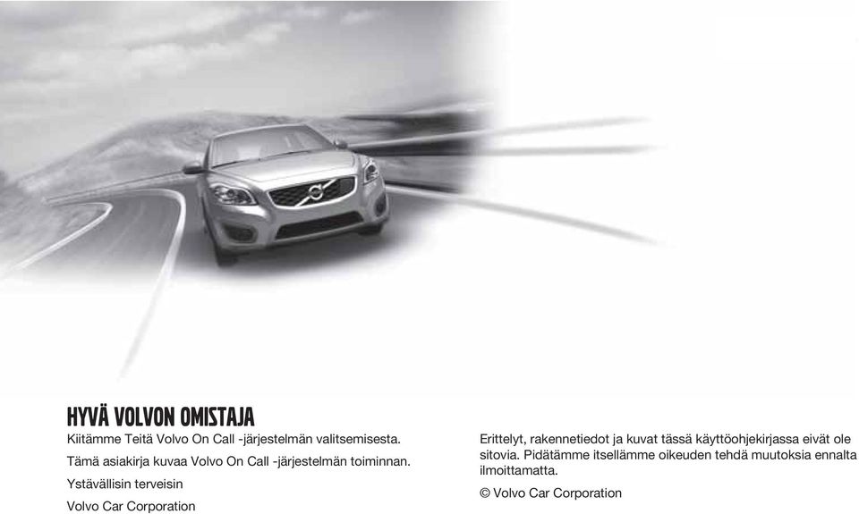 Ystävällisin terveisin Volvo Car Corporation Erittelyt, rakennetiedot ja kuvat tässä
