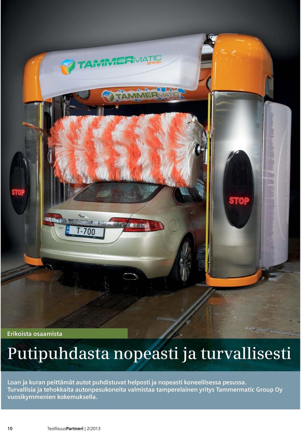 Turvallisia ja tehokkaita autonpesukoneita valmistaa tamperelainen yritys